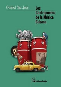 Los Contrapuntos De La Musica Cubana (Spanish Edition)