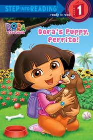 Dora's Puppy, Perrito!(Dora the Explorer) (Step into Reading)