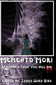 Memento Mori: Remember That You Will Die