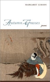 Autumn Grasses: Poems
