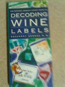 The Mitchell Beazley pocket guide to decoding wine labels