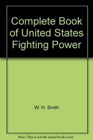 The Complete Book of U.S. Fighting Power