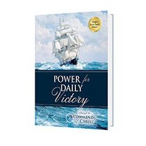 Power for Daily Victory: Through the Commands of Christ