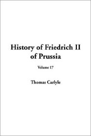 History of Friedrich II of Prussia, Vol 17