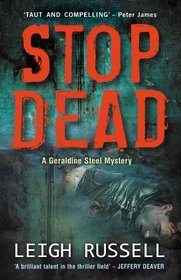 Stop Dead (DI Geraldine Steel, Bk 5)