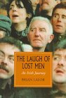 The Laugh of Lost Men: An Irish Journey