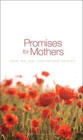 Promises for Mothers: from the New International Version