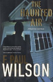 The Haunted Air (Repairman Jack, Bk 6)