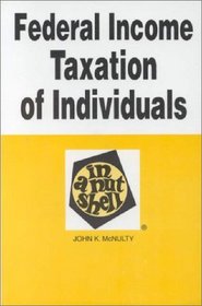 Federal Income Taxation of Individuals in a Nutshell (Nutshell Series.)
