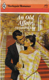 An Old Affair (Harlequin Romance, No 2868)