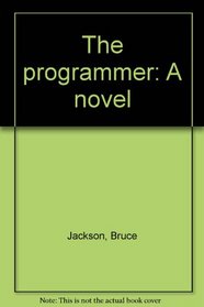 The programmer: A novel