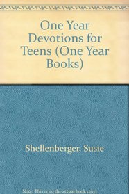 One Year Devotions for Teens (One Year Books)