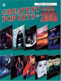 Greatest Pop Hits of 2004-2005: Flute Edition
