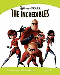 Level 4: The Incredibles (Pearson English Kids Readers)