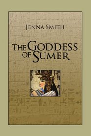 The Goddess of Sumer