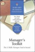 Manager's Toolkit: The 13 Skills Managers Need to Succeed (The Harvard Business Essentials)