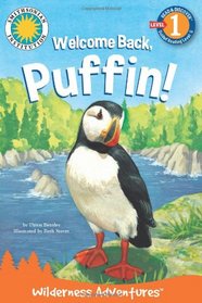 Welcome Back, Puffin!: Wilderness Adventure (Read-and-Discover) (Smithsonian Institution Read & Discover, Level 1) (Wilderness Adventures: Read & Discover Level 1: Guided Reading Level G)