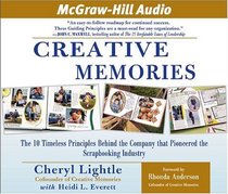 Creative Memories: The 10 Timeless Principles Behind The Company That Pioneered The Scrapbooking Industry