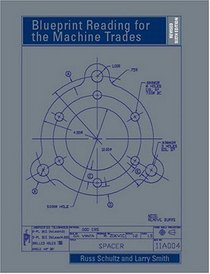 Blueprint Reading for the Machine Trades - Revised (6th Edition)