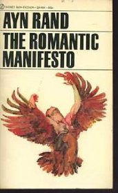 The Romantic Manifesto: A Philosophy of Literature