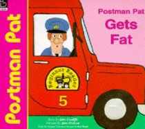 Postman Pat Gets Fat (Postman Pat Beginner Readers)