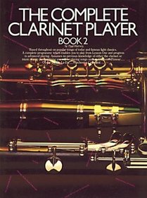 Complete Clarinet Player Book 2 (Complete Clarinet Player)
