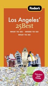 Fodor's Los Angeles' 25 Best, 5th Edition (25 Best)