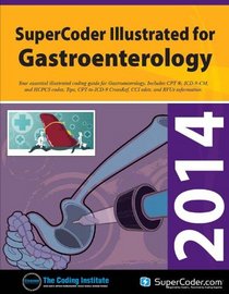 2014 SuperCoder Illustrated for Gatroenterology