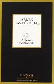 Arden Las Perdidas (Marginales) (Spanish Edition)