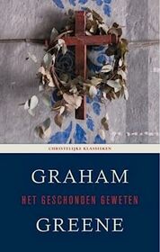Christelijke klassieken 2: Het geschonden geweten: roman (Dutch Edition)