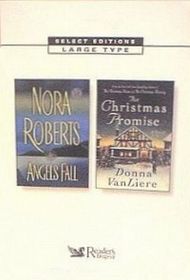 Reader's Digest Select Editions158: Angels Fall / The Christmas Promise (Large Print)