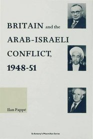 Britain and the Arab-Israel Conflict 1948-51