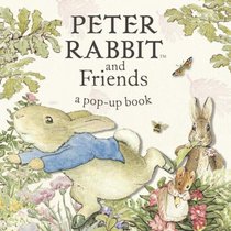 Peter Rabbit and Friends: A Pop-up Book: A Pop-up Book (Potter)