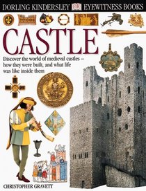 Eyewitness: Castle (Eyewitness Books)