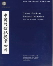 China's Non-Bank Financial Institutions: Trust and Investment Companies (World Bank Discussion Paper)