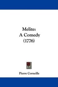 Melite: A Comedy (1776)