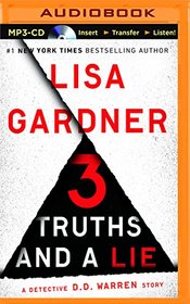 3 Truths and a Lie: A Detective D. D. Warren Story