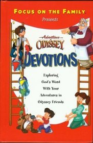 Adventures in Odyssey Devotions: Exploring God's Word With Your Adventures in Odyssey Friends