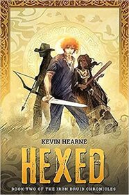 Hexed (Iron Druid Chronicles) Signed Limited Edition Hardcover