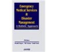 Emergency Medical Services and Disaster Management: A Holistic Approach