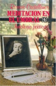 Meditacion en el umbral : antologia poetica (Coleccion popular) (Spanish Edition)