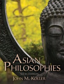 Asian Philosophies (6th Edition)