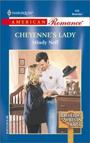 Cheyenne's Lady (Bachelors of Shotgun Ridge, Bk 4) (Harlequin American Romance, No 898)