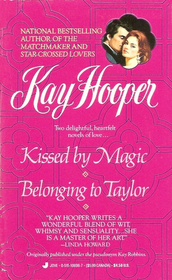 Kissed by Magic / Belonging to Taylor