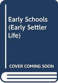 Early Schools (Early Settler Life)
