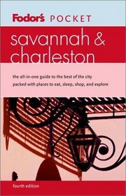 Fodor's Pocket Savannah and Charleston, 4th Edition : The All-in-One Guide to the Best of the City Packed With Places to Eat, Sleep, Shop, and Explore (Pocket Guides)