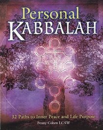 Personal Kabbalah: 32 Paths to Inner Peace and Life Purpose