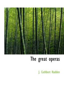 The great operas