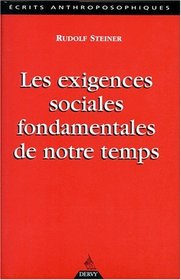 Les Exigences sociales fondamentales de notre temps (French Edition)