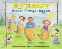 Energy Makes Things Happen (Let's-Read-and-Find-Out Science 2)